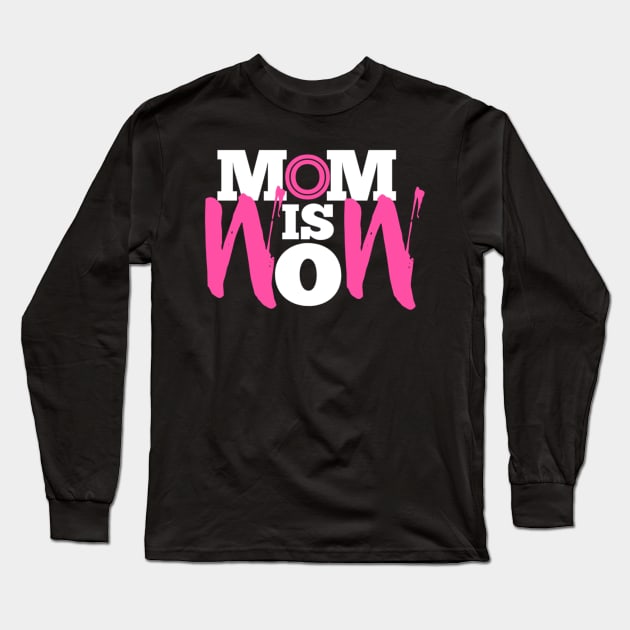 Mom is wow Long Sleeve T-Shirt by Bernesemountaindogstuff